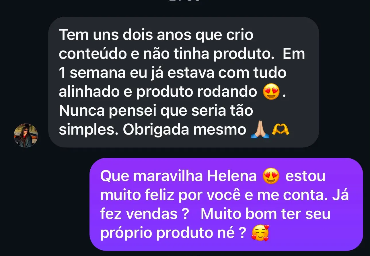 Print da Helena: produto rodando em 1 semana